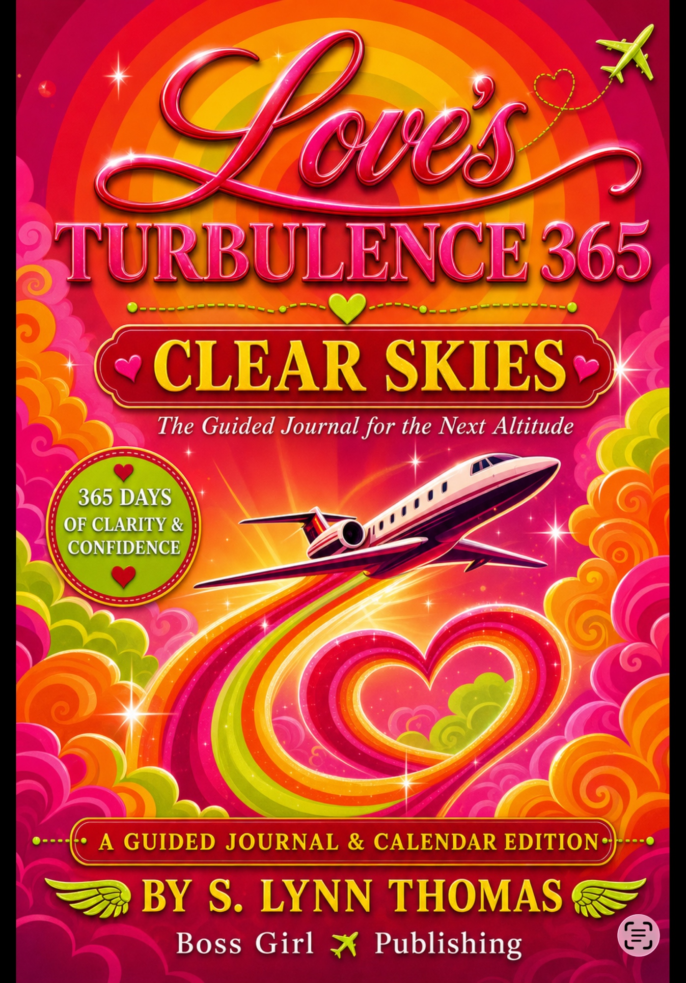 Love's Turbulence 365: Clear Skies — 2027 Dated Guided Journal cover by S. Lynn Thomas